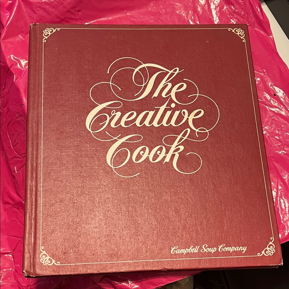 The Creative Cook Cookbook by Campbell Soup Company